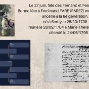 Le 27 juin fete des fernand et ferdinand bonne fete a ferdinand fare farez mon sosa 178 ancetre a la 8e generation ne a bertry le 26101738 marie le 28021764 a marie therese somain